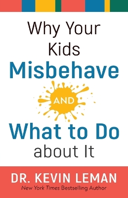 Book cover for Why Your Kids Misbehave--and What to Do about It