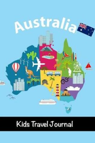 Cover of Kids Travel Journal Australia