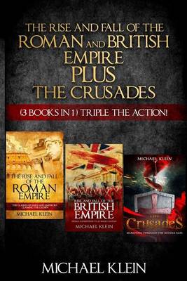Book cover for The Rise and Fall of the Roman and British Empire Plus the Crusades