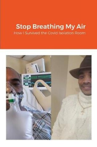 Cover of Stop Breathing My Air