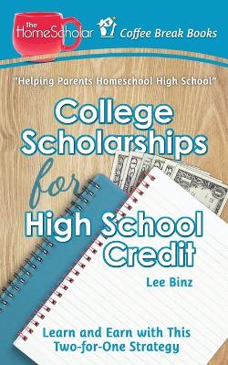 Book cover for College Scholarships for High School Credit