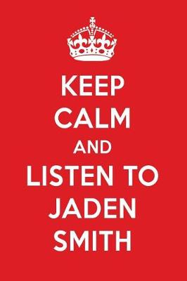 Book cover for Keep Calm and Listen to Jaden Smith