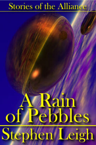 Cover of A Rain of Pebbles (Stories of the Alliance)