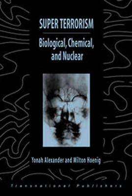 Cover of Super Terrorism: Biological, Chemical, and Nuclear