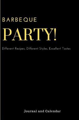 Book cover for Barbeque Party! Different Recipes, Different Styles, Excellent Tastes