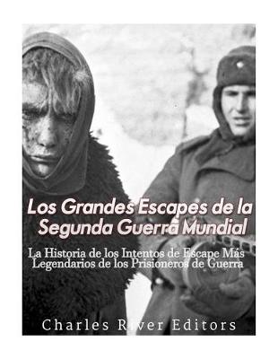 Book cover for Los Grandes Escapes de la Segunda Guerra Mundial