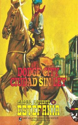 Book cover for Dodge City, ciudad sin ley (Colección Oeste)