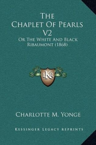 Cover of The Chaplet of Pearls V2