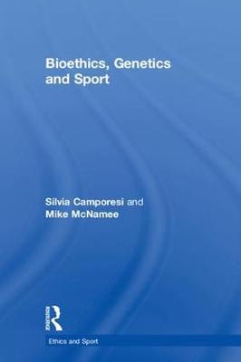 Book cover for Bioethics, Genetics and Sport