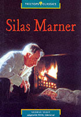 Book cover for Oxford Reading Tree: Stage 16: TreeTops Classics: Silas Marner