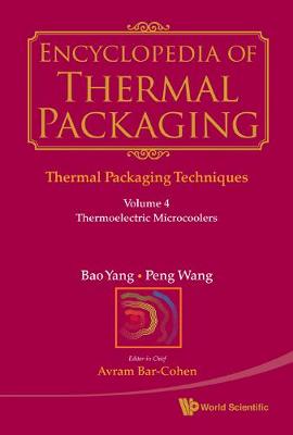 Cover of Encyclopedia Of Thermal Packaging, Set 1: Thermal Packaging Techniques - Volume 4: Thermoelectric Microcoolers