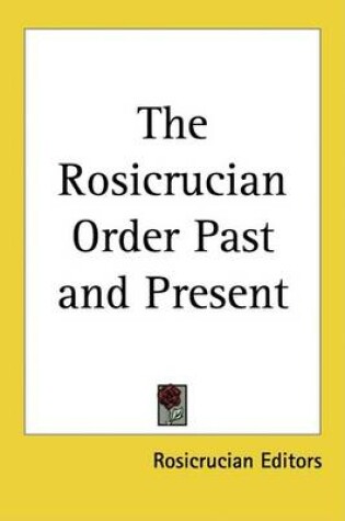 Cover of The Rosicrucian Order Past and Present