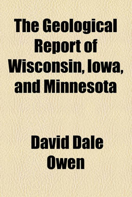 Book cover for Illustrations of the Geological Report of Wisconsin, Iowa, and Minnesota