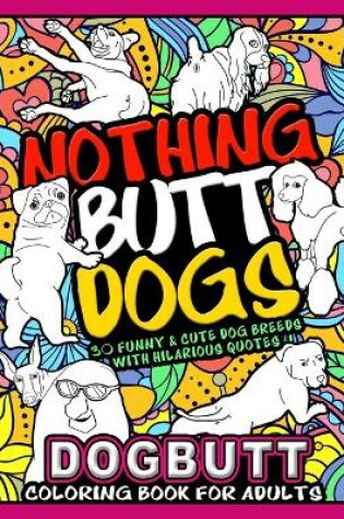 Cover of DOG BUTT Coloring Book For Adults