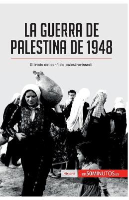 Book cover for La guerra de Palestina de 1948