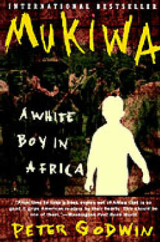 Cover of Mukiwa: a White Boy in Africa