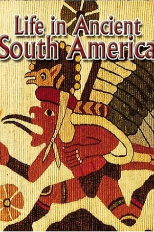 Cover of Life in Ancient South America