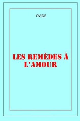 Cover of Les remedes a l'amour