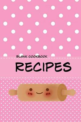 Book cover for Recipes (Blank Cookbook)