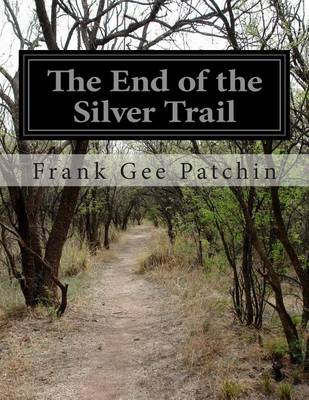 Book cover for The End of the Silver Trail