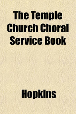 Book cover for The Temple Church Choral Service Book