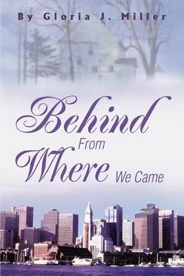 Book cover for Behind From Where We Came