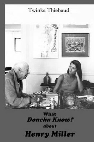 Cover of What DONCHA KNOW? about HENRY MILLER