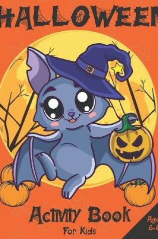 Cover of Halloween Activity Book For Kids Ages 6-8