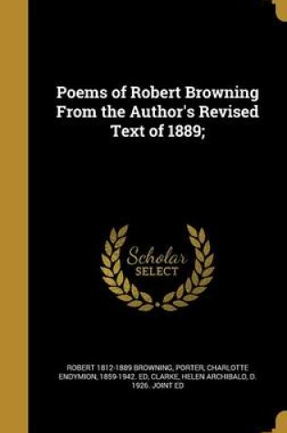 Cover of Poems of Robert Browning from the Author's Revised Text of 1889;