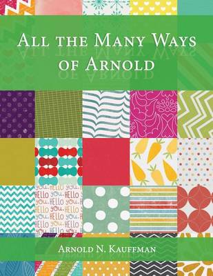 Book cover for All the Many Ways of Arnold