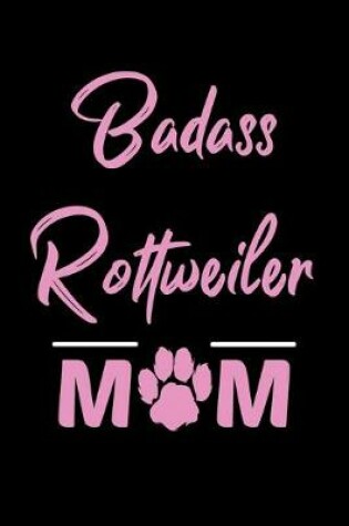 Cover of Badass Rottweiler Mom