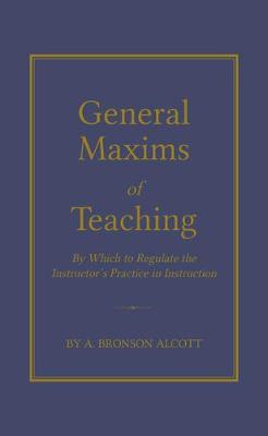 Book cover for General Maxims of Teaching