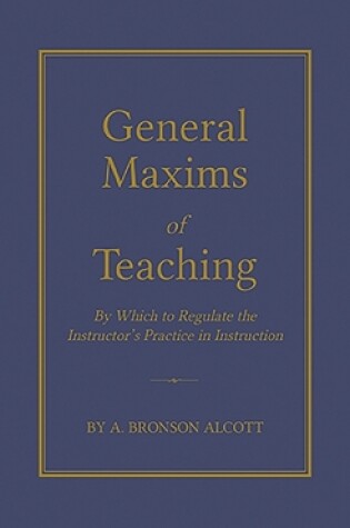 Cover of General Maxims of Teaching