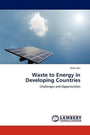 Cover of Waste to Energy in Developing Countries