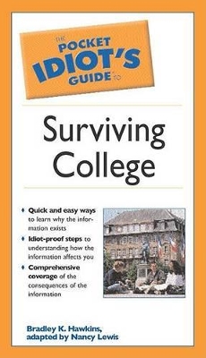 Book cover for The Pocket Idiot's Guide to Surviving College