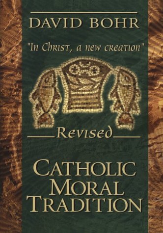 Book cover for Catholic Moral Tradition