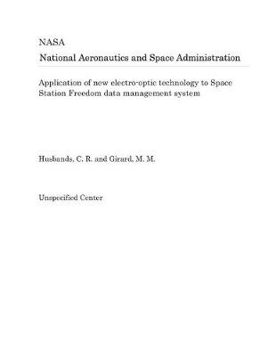 Book cover for Application of New Electro-Optic Technology to Space Station Freedom Data Management System