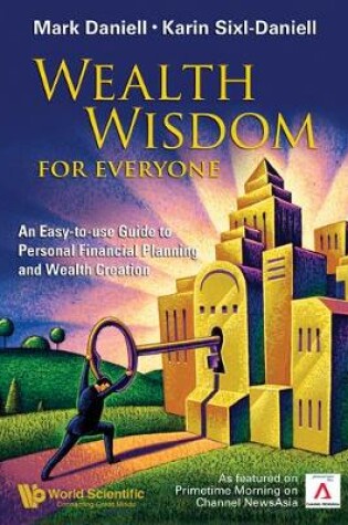 Cover of Wealth Wisdom For Everyone: An Easy-to-use Guide To Personal Financial Planning And Wealth Creation