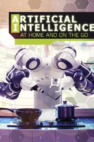 Cover of Artificial Intelligence at Home and on the Go