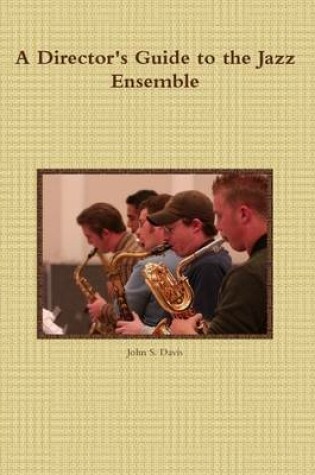Cover of A Director's Guide to the Jazz Ensemble