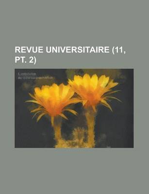 Book cover for Revue Universitaire (11, PT. 2)