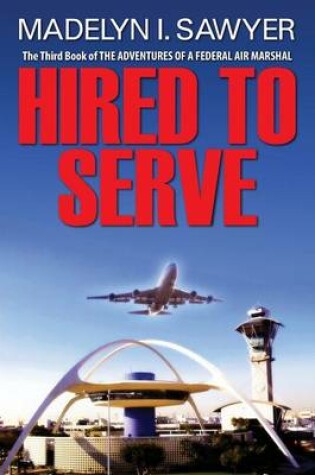 Cover of Hired To Serve