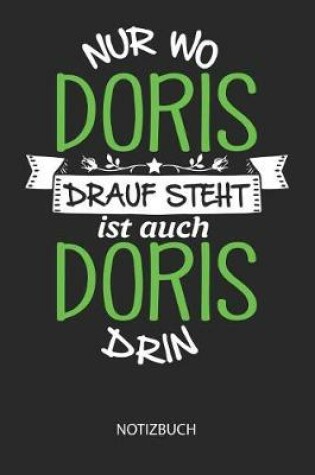 Cover of Nur wo Doris drauf steht - Notizbuch
