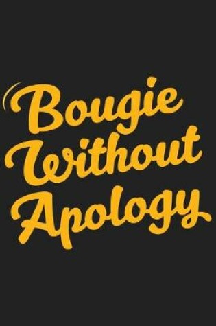 Cover of Bougie Without Apology