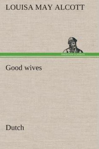 Cover of Good wives. Dutch
