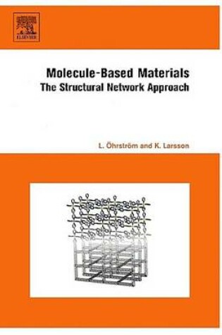 Cover of Molecule-Based Materials: The Structural Network Approach