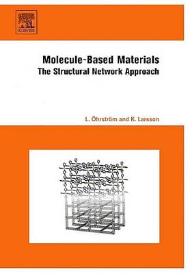 Book cover for Molecule-Based Materials: The Structural Network Approach