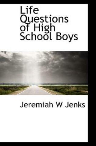 Cover of Life Questions of High School Boys