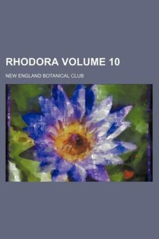 Cover of Rhodora Volume 10