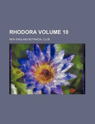 Book cover for Rhodora Volume 10